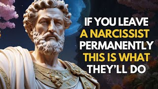 When a Narcissist Realizes You'll Never Come Back| 3 Moves They Make| Stoic Mindset