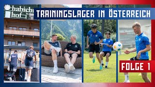 Anreise, Hotel-Führung \u0026 Training | Trainingslager-Magazin aus Österreich | Gast: Thomas Dähne 🧳