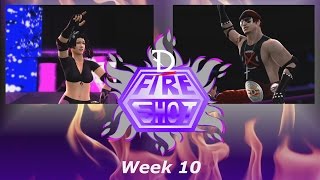 DDI Wrestling: Fireshot (Week 10)