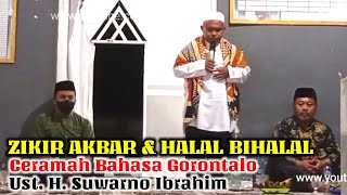 Ceramah Gorontalo || Zikir Akbar & Halal Bihalal bersama Ustadz H. Suwarno Ibrahim (Ust.Korek Api)