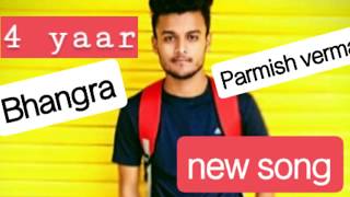 #4peg #4yaar #parmishverma #newsong 4 Peg || PARMISH VERMA || NEW SONG || BHANGRA || PANKAJ PUNDIR