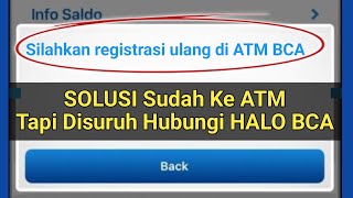 Cara Mengatasi Silahkan Registrasi Ulang di ATM BCA