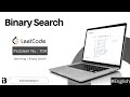 Binary Search | Coding Interview Question | Leetcode - 704 | InterviewBlog
