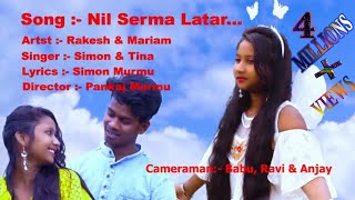 Nil Serma latar... //Rakesh & mariam // New santhali video 2019//