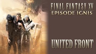 Final Fantasy XV OST A United Front