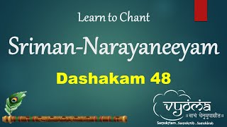 ശ്രീമാൻ നാരായണീയം ദശകം 48 പാരായണം | ശ്രീ ശങ്കരരാമ ശർമ്മ