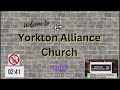 yorkton alliance church sunday service august 11 2024