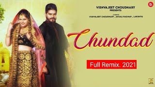 Chundad Dj Remix ||  Vishvajeet Choudhary || Anjali Raghav || Latest Haryanvi Songs 2021
