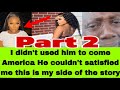 PUPA JESUS 😮2 SIDES TO A STORY LADY EXPOSED AMERICAN MAN FOR TELLING  LIES ABOUT GETTING USED