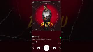 Sharab song karan aujla harjit harman btfu truskool full album karan aujla new song