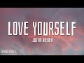 Justin Bieber - Love Yourself (Lyrics)