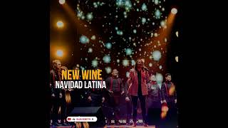 NEW WINE // Navidad Latina 🎄🎄