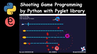 Python: Shooting Game Programming by using Pyglet Library