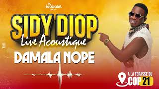 Sidy Diop - Damala Nope (Live Acoustique)