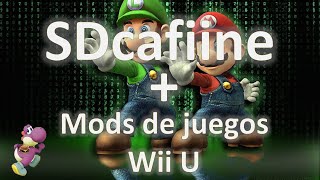 Utilización de SDcafiine para mods de juegos en tu Wii U modificada. Explicación ampliada.