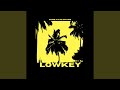 Lowkey (feat. Kae Chaps)