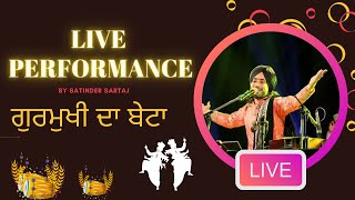 Satinder Sartaj Gurmukhi da beta PUNJABI SONG Live performance in chandigarh best live show