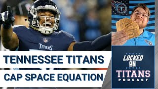 Tennessee Titans Cap Situation: Current Cap Space, Salary Cuts & Restructure Candidates