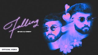 Falling (ft. Diljit Dosanjh, The PropheC \u0026 Sukha) | Shav \u0026 Vinny | Official Music Video