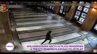 Nyilvánosságra hozta az olasz rendőrség a trieszti rendőrgyilkosság felvételeit