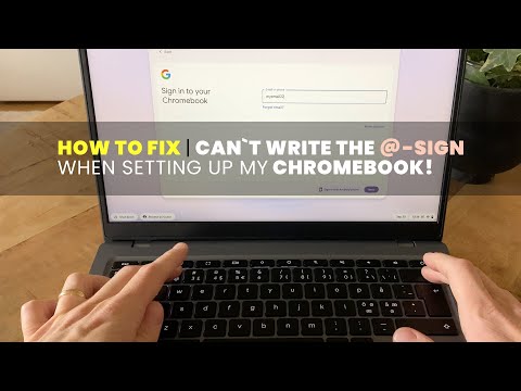 Can´t Write the At Sign (@) during Chromebook Setup / Login