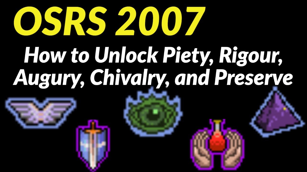 How To Unlock Piety Rigour Augury Chivalry And Preserve Final 5