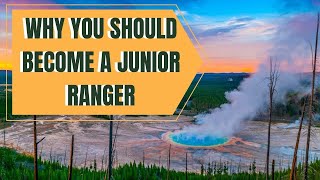 Why You Should Become a Junior Ranger!