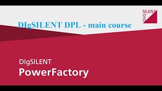 DIgSILENT PowerFactory DPL - DIgSILENT Programming Language - course