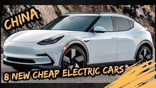 8 NEW Cheap Electric Cars from China (with range & price)