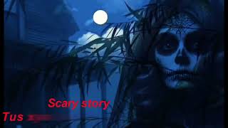 Tus qub kiav roj los coj   SCARY STORY  2/24/25