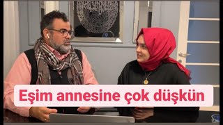 Eşim/Nişanlım annesine çok düşkün...