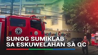 Sunog sumiklab sa eskuwelahan sa QC | ABS-CBN News