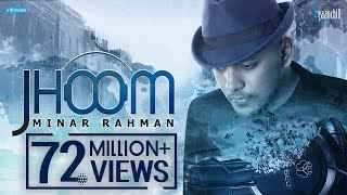 MINAR RAHMAN | JHOOM  | Official Video | Bangla New Song