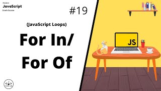 For In / For Of Loop | JavaScript For Beginners | JavaScript Tutorials | Learn JavaScript In 2022
