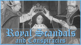 Royal Scandals & Conspiracies: The Shocking Secret Lives of the British Monarchy