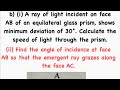 A ray of light incident on face AB of an equilateral glass prism,minimum deviation 30 speed of light