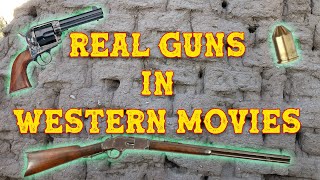 Real Guns in Western Movies