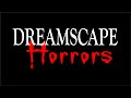 Dreamscape Horrors