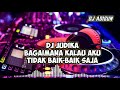 dj judika bagaimana kalau aku tidak baik baik saja dj adigun remix