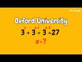 Oxford University Entrance Exam Question | Mathematics | Math Olympiad | Maths | Pi Nerds