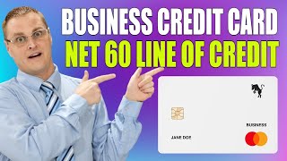 New Business Credit Card Net 60 Line of Credit