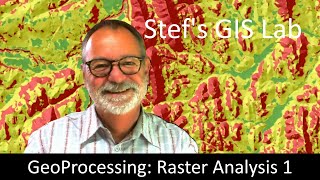 Stef's GIS Lab - ArcGIS Pro Tutorial - Basics 10: Raster Analysis