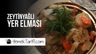 Zeytinyağlı Yer Elması Tarifi | Yemekler | Yemektarifi.com