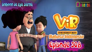 Vir The Robot Boy Eps 30B Full Version - Anaconda | Animasi India Series | Itoonz