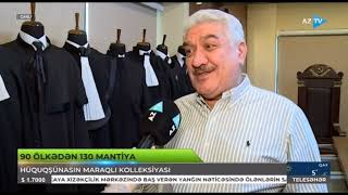 90 ölkədən 130 mantiya kolleksiyası olan hüquqşunas