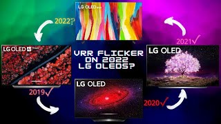 VRR Flicker | Still a Problem for 2022 LG OLEDS?