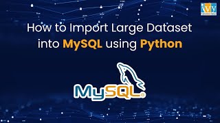 How to Import Large Dataset into MySQL with Python | Import Large Dataset into MySQL