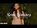 Sem Limites - Taynara Santana | Clipe Oficial