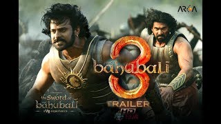 Bahubali 3 Official Trailer 2019 (Hindi)| S.S. Rajamouli | Prabhas | Rana Daggubati