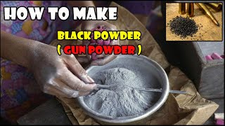 How to Make Gun Power Full Easy | Home Made Gun Powder | Black Powder Making | Fire fireworks powder